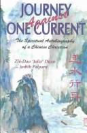 Cover of: Journey against one current by Julia Duan