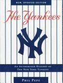 Cover of: The Yankees by Phil Pepe
