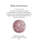 Cover of: Robert Louis Stevenson: a catalogue of the Henry E. Gerstley Stevenson Collection, the Stevenson section of the Morris L. Parrish Collection of Victorian Novelists, and items from other collections in the Dept. of Rare Books and Special Collections of the Princeton University Library.