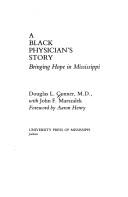 A Black physician's story by Douglas L. Conner, John F. Marszalek