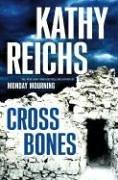 Cross Bones (Temperance Brennan Novels) by Kathy Reichs