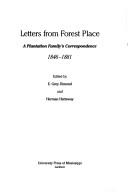 Cover of: Letters from Forest Place: A Plantation Family's Correspondence 1846-1881