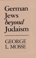 Cover of: German Jews Beyond Judaism by George L. Mosse