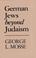 Cover of: German Jews Beyond Judaism