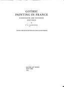 Cover of: Gothic painting in France, fourteenth and fifteenth centuries. by Paul-André Lemoisne