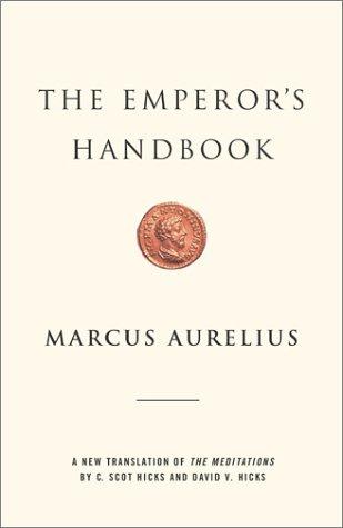 The emperor's handbook by Marcus Aurelius
