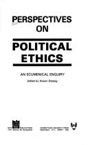 Cover of: Perspectives on political ethics by edited by Koson Srisang.