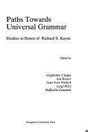 Cover of: Paths towards universal grammar: studies in honor of Richard S. Kayne