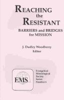 Reaching the Resistant by J. Dudley Woodberry