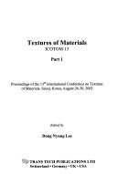 Textures of materials by International Conference on Textures of Materials (13th 2002 Seoul, Korea)