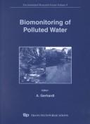 Cover of: Biomonitoring of polluted water: reviews on actual topics