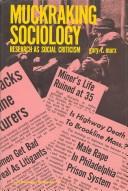 Cover of: Muckraking sociology; research as social criticism.