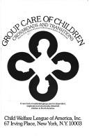 Cover of: Group care of children by Morris Fritz Mayer, Morris Fritz Mayer