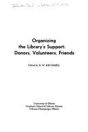 Cover of: Organizing the library's support by Allerton Park Institute (25th 1979)