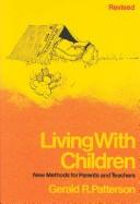 Cover of: Living with children | Gerald Roy Patterson