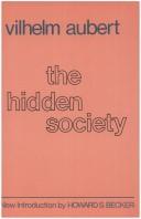 Cover of: The hidden society by Vilhelm Aubert