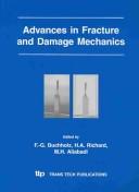 Cover of: Advances in fracture and damage mechanics by International Conference on Fracture and Damage Mechanics (3rd 2003 Paderborn, Germany)
