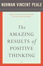 Cover of: The amazing results of positive thinking by Norman Vincent Peale