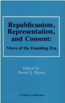 Cover of: Republicanism, representation, and consent: views of the founding era
