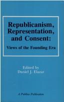 Cover of: Republicanism, Representation and Consent: Views of the Founding Era