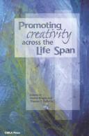 Cover of: Promoting Creativity Across the Life Span (Issues in Children's and Families' Lives (Washington, D.C.).) by 