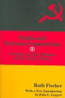 Cover of: Stalin and German Communism: A Study in the Origins of the State Party (Social science classics series)