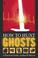 Cover of: How to Hunt Ghosts 