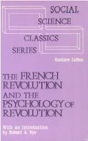 Cover of: The French Revolution and the Psychology of Revolution (Social Science Classic Series)