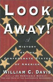 Cover of: Look Away! A History of the Confederate States of America