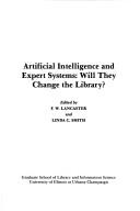 Cover of: Artificial intelligence and expert systems by Clinic on Library Applications of Data Processing (27th 1990 University of Illinois at Urbana-Champaign)