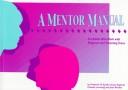 Cover of: A Mentor Manual by Frederick H. Kanfer