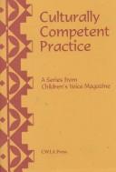 Cover of: Culturally Competent Practice: A Series from Children's Voice