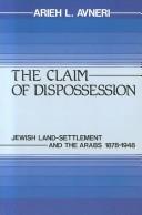 Cover of: The Claim of Dispossession by Arieh L Avneri