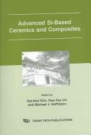 Cover of: Advanced Si-based Ceramics And Composites: Proceedings of the International Symposium on New Frontier of Advanced Si-Based Ceramics and Composites (ISASC ... Korea, June 20- (Key Engineering Materials)