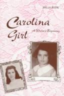Cover of: Carolina girl: a writer's beginning