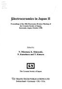 Cover of: Electroceramics in Japan II by edited by N. Mizutani ... [et al.] ; the Ceramic Society of Japan.