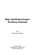 Cover of: Major classification systems by Allerton Park Institute (21st 1975 Monticello, Ill.), Allerton Park Institute (21st 1975)