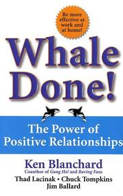 Cover of: Whale Done! : The Power of Positive Relationships