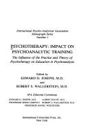 Cover of: Psychotherapy, impact on psychoanalytic training by edited by Edward D. Joseph and Robert S. Wallerstein.