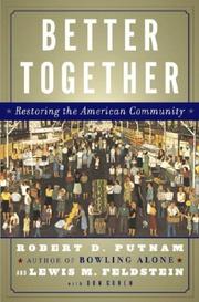 Cover of: Better Together  by Robert D. Putnam, Lewis Feldstein, Donald J. Cohen, Robert Putnam