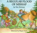 Cover of: A Regular Flood of Mishap by Tom Birdseye