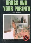 Cover of: Drugs and Your Parents (Drug Abuse Prevention Library)