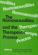 Cover of: The homosexualities by edited by Charles W. Socarides, Vamik D. Volkan.