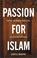 Cover of: Passion for Islam