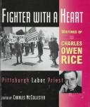 Fighter with a heart by Charles Owen Rice