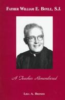 Cover of: Father William E. Boyle, S.J. by Lisa A. Biondo