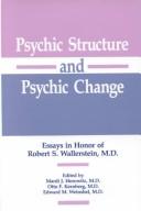 Cover of: Psychic Structure and Psychic Change by 