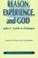 Cover of: Reason, experience, and God