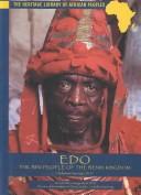 Cover of: Edo: The Bini People of the Benin Kingdom (Heritage Library of African Peoples West Africa)