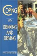 Cover of: Coping With Drinking and Driving (Coping)